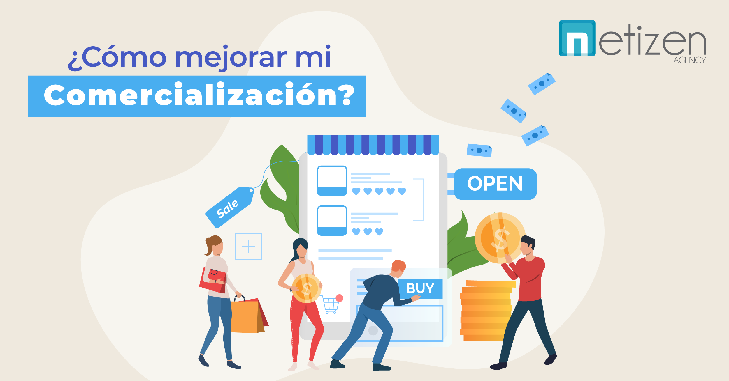 Cómo mejorar mi comercialización? | Netizen Cómo mejorar mi comercialización? | Netizen